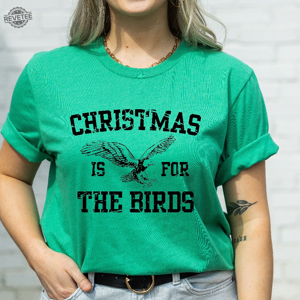 Christmas Is For The Birds Matching Family Shirts Christmas Gift For Philadelphia Football Fan Philly Sports Kids T Shirts Unique