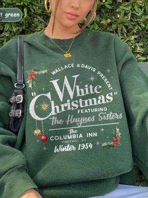 White Christmas Movie Sweatshirt Wallace And Davis Sweater Haynes Sisters Shirt Christmas White Movie 1954 Sweatshirt Christmas Gift Unique revetee 4