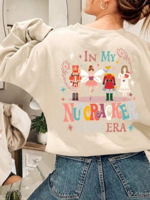 In My Nutcracker Mom Era Shirt In My Mom Era Sweatshirt Nutcracker Mom Shirt Christmas Nutcracker Ballet Nutcracker Gift Sugar Plum Fairy Unique revetee 2