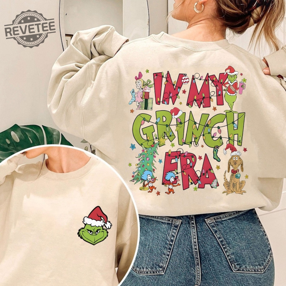 In My Grinch Era Sweatshirt Grinch Christmas Sweatshirt Merry Grinchmas Sweatshirt Christmas Movie Sweatshirt Christmas Party Sweatshirt Unique