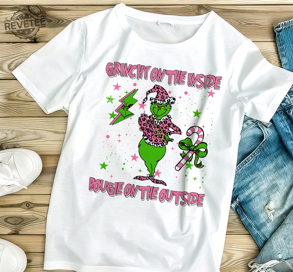 Grinch On The Inside Bougie On The Outside Christmas Sweatshirt Boujee Grinch Sweater Christmas Hoodie Grinch Christmas Shirt Grinchmas Unique