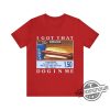I Got That Dog In Me Shirt Gift Shirt Out Of Pocket Humor Sweatshirt Keep 150 Dank Meme Shirt Costco Hot Dog Combo T Shirt trendingnowe.com 3