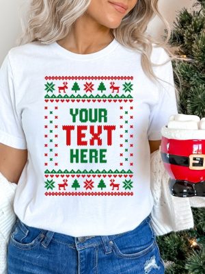 Custom Ugly Christmas Shirt Personalized Christmas Tshirt Womens Ugly Christmas Shirt Custom Christmas Shirt Custom Text Tee Unique revetee 3