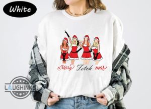 mean girls christmas shirt sweatshirt hoodie mens womens funny 2023 2024 mean girls new musical movie xmas gift regina george ashley park jenna fischer laughinks 1