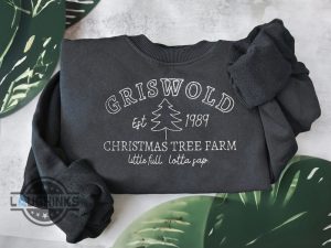 griswold tree farm sweatshirt tshirt hoodie embroidered clark griswold christmas shirts est 1989 embroidery holiday crewneck xmas sweater family gift laughinks 1