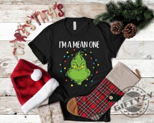 Im A Mean One Shirt Grinch Christmas Hoodie Grinch Stole Tshirt Funny Grinchmas Sweatshirt Merry Grinch Shirt giftyzy 2