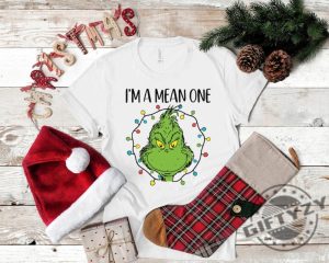 Im A Mean One Shirt Grinch Christmas Hoodie Grinch Stole Tshirt Funny Grinchmas Sweatshirt Merry Grinch Shirt giftyzy 3