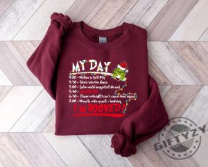 My Day Im Booked Tshirt The Grinch Christmas Schedule Sweatshirt Christmas Hoodie Christmas Graphic Shirt giftyzy 6