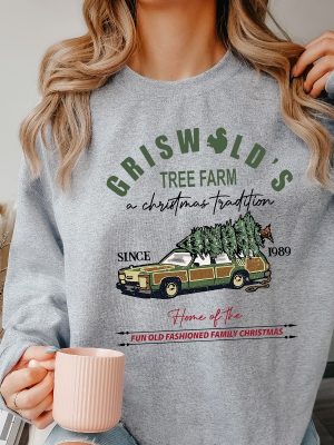 Griswolds Tree Farm Since 1989 Sweatshirt Christmas Shirt Christmas Sweatshirt Christmas Family Christmas Gift Womens Christmas Shirt Unique revetee 4