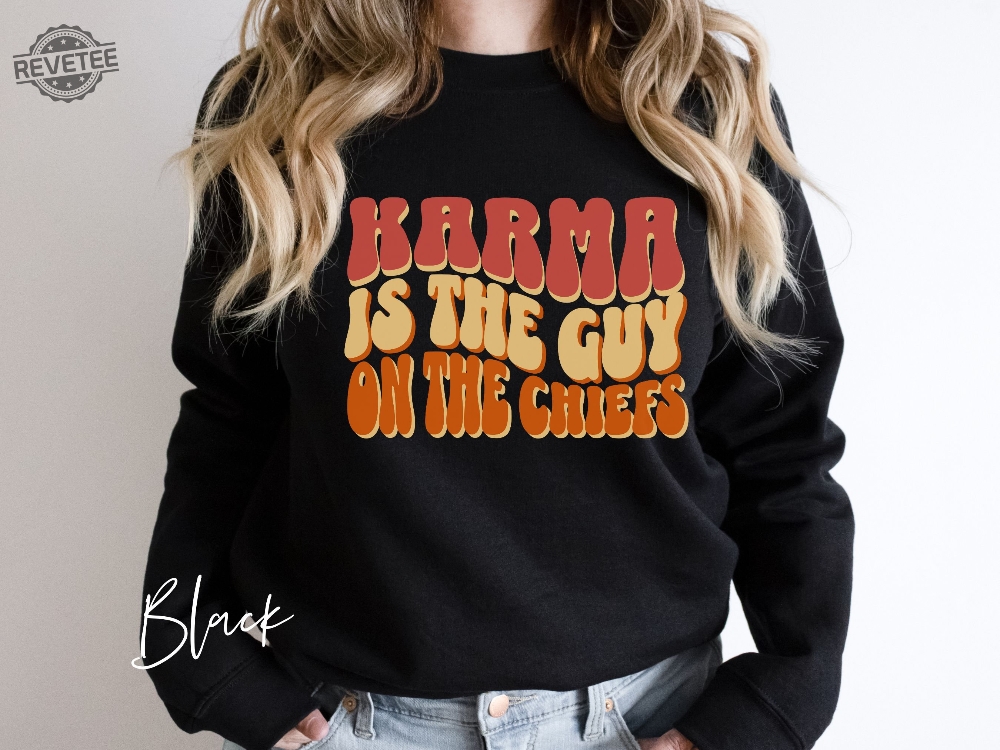 Karma Sweatshirt For Kansas City Fans Football Crewneck Concert Shirt Tour 2023 Sweatshirt Buenos Aires Argentina The Guy On The Chiefs Tee Unique