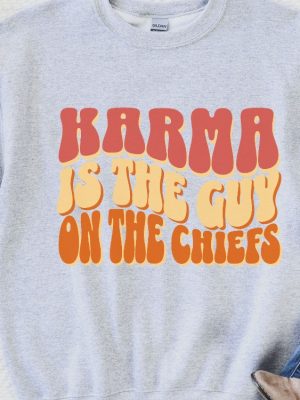 Karma Sweatshirt For Kansas City Fans Football Crewneck Concert Shirt Tour 2023 Sweatshirt Buenos Aires Argentina The Guy On The Chiefs Tee Unique revetee 4