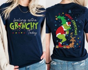 grinch t shirt sweatshirt hoodie mens womens feeling extra grinchy today shirts grinch christmas tee funny merry grinchmas xmas gift laughinks 2