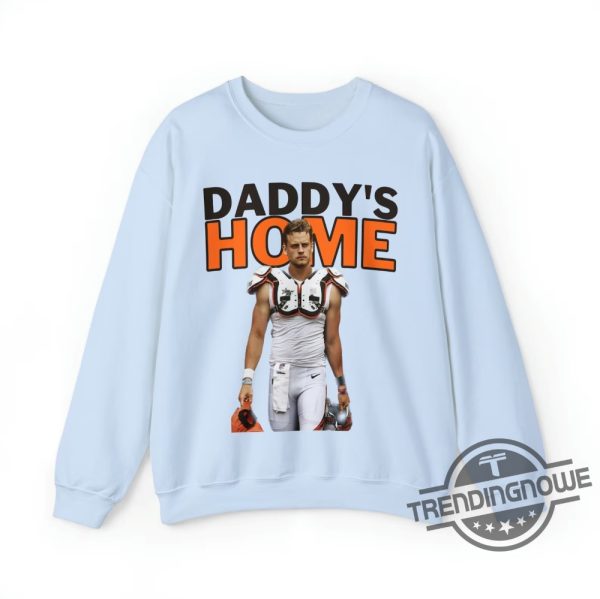 Daddys home Joe Burrow Shirt Sweatshirt Hoodie Football Shirt Classic 90s Graphic Tee trendingnowe.com 3