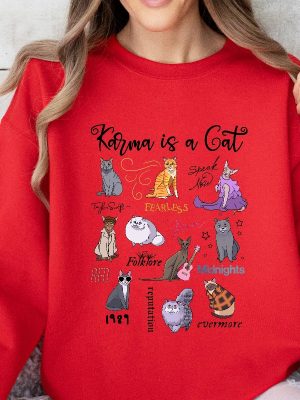 Karma Is A Cat Sweatshirt The Era Cat Sweatshirt Cat Shirt Eras Tour Music Concert Sweater Hoodie Trendy Sweatshirt Womens Cat Sweatshirt Unique revetee 5