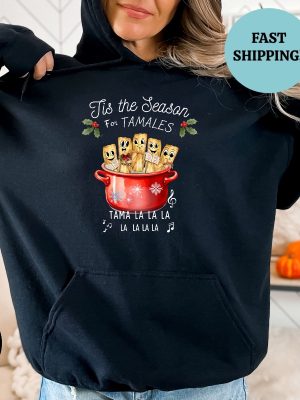 Mexican Christmas Sweatshirt Tamale Sweatshirt Spanish Merry Christmas Tis The Season For Tamales Spanish Christmas Shirt Feliz Navidad Unique revetee 3