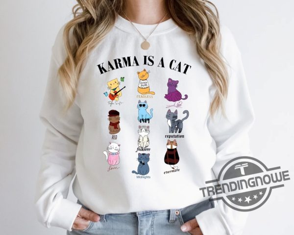 Karma Is A Cat Shirt Music Albums As Books Sweatshirt Fan Shirt Music Shirt Music Fan Album Sweatshirt trendingnowe.com 1
