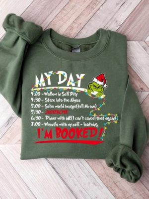 My Day Im Booked Sweatshirt The Grinch Christmas Schedule Sweatshirt Womens Christmas Sweatshirt Grinchmas Shirts Christmas Graphic Tee Unique revetee 3