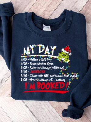 My Day Im Booked Sweatshirt The Grinch Christmas Schedule Sweatshirt Womens Christmas Sweatshirt Grinchmas Shirts Christmas Graphic Tee Unique revetee 4