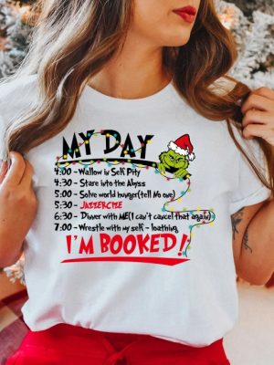 My Day Im Booked Sweatshirt The Grinch Christmas Schedule Sweatshirt Womens Christmas Sweatshirt Grinchmas Shirts Christmas Graphic Tee Unique revetee 6