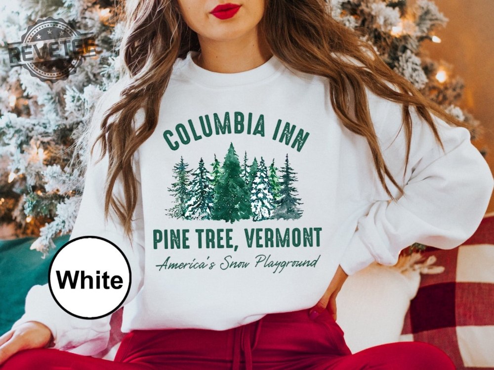 Vintage White Christmas Movie Sweatshirt Columbia Inn Pine Tree Vermont  Sweater Winter Crewneck Sweatshirt 90S Christmas Song New Unique - Revetee