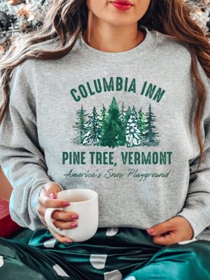 Vintage White Christmas Movie Sweatshirt Columbia Inn Pine Tree Vermont Sweater Winter Crewneck Sweatshirt 90S Christmas Song New Unique revetee 3