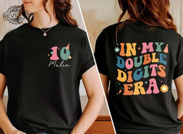 In My Double Digits Era Shirt 10Th Birthday Shirt Personalized Birthday Gifts Girls Birthday Party Tee 10 Year Old Birthday Gift Unique revetee 1