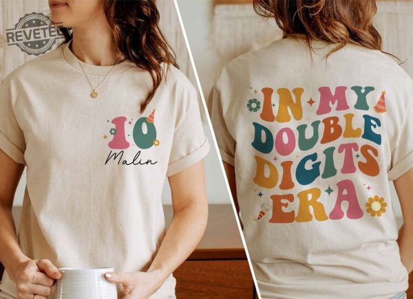 In My Double Digits Era Shirt 10Th Birthday Shirt Personalized Birthday Gifts Girls Birthday Party Tee 10 Year Old Birthday Gift Unique revetee 3