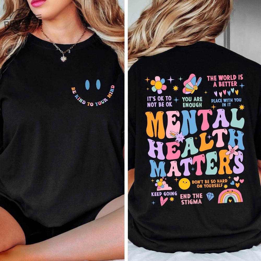 Mental Health Matters Shirt Women Inspirational Shirts Mental Health Shirts Anxiety Shirt Inspirational Shirts Positive Unique