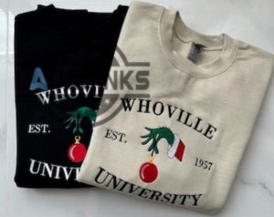 whoville university shirt sweatshirt hoodie embroidered santa claus grinch christmas shirts merry grinchmas embroidery tshirt vintage laughinks 1