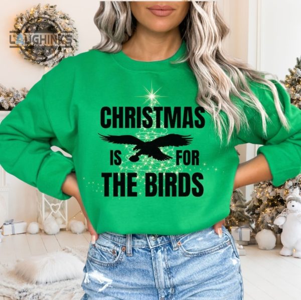 eagles christmas shirt sweatshirt hoodie mens womens kids christmas is for the birds crewneck shirts kelly green philadelphia sweater philly football tshirt laughinks 2