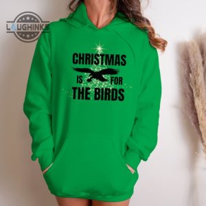 eagles christmas shirt sweatshirt hoodie mens womens kids christmas is for the birds crewneck shirts kelly green philadelphia sweater philly football tshirt laughinks 6