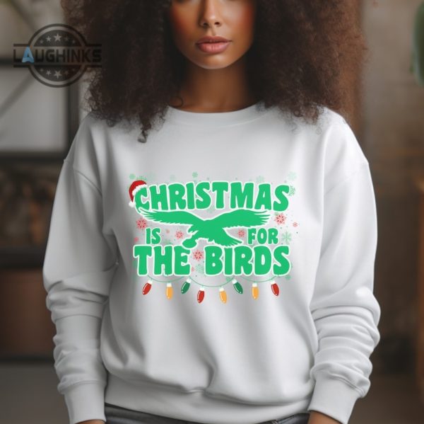 philadelphia eagles christmas shirt sweatshirt hoodie nfl retro christmas is for the birds crewneck shirts kelly green philly football sweater gift for fan laughinks 1