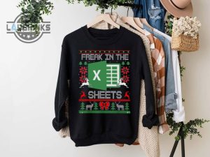 freak in the sheets christmas sweater sweatshirt tshirt hoodie mens womens microsoft excel spreadsheet funny christmas shirts gift for accountant tax season laughinks 1