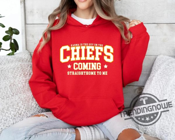 Travis Kelce Shirt Karma Is The Guy On The Chiefs Shirt Taylor Chiefs Sweatshirt Travis Kelce Football NFL T Shirt stylepulsetrends.com 1