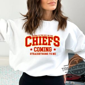Travis Kelce Shirt Karma Is The Guy On The Chiefs Shirt Taylor Chiefs Sweatshirt Travis Kelce Football NFL T Shirt stylepulsetrends.com 2