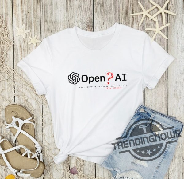 OpenAI Special Shirt Sam Altman Shirt Former CEO Of OpenAI Open AI Was Suppored By Sam Altman trendingnowe.com 2