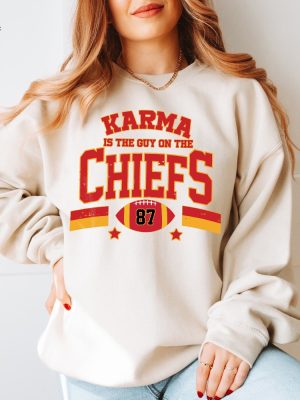 Karma Is The Guy On The Chiefs Sweatshirt Chiefs Era Shirt Kelce Lover Era Shirt Taylor Concert Go Taylors Boyfriend Kansas City Shirt Unique revetee 6