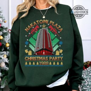 nakatomi christmas party shirt sweatshirt hoodie mens womens kids nakatomi plaza xmas party 1988 ugly shirts die hard tshirt christmas movie gift laughinks 3