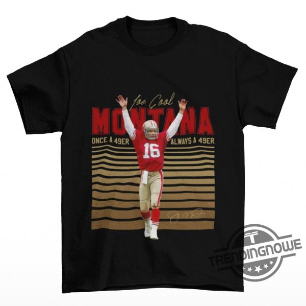 Joe Montana 49ers Shirt Football Lover Sweatshirt Football Hoodie Gift for Boyfriend Graphic Shirt Christmas Gift trendingnowe.com 1