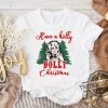 Retro Christmas Dolly Parton Shirt Have A Holly Dolly Christmas Shirt Santa Dolly Western Xmas Be A Dolly Xmas Christmas Family trendingnowe.com 1
