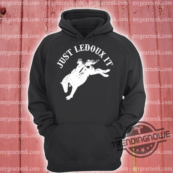 Just Ledoux It Shirt Just Ledoux It Cowboy Whiskey Wine Lover Shirt Just Ledoux It T Shirt Sweatshirt Hoodie trendingnowe.com 3