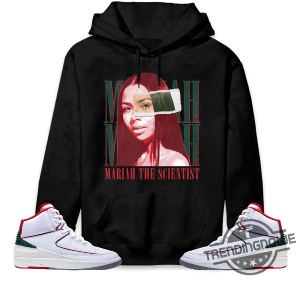 Jordan 2 Italy Unisex Shirt Sweatshirt Hoodie Mariah The Scientist Shirt To Match Sneaker trendingnowe.com 2