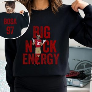 Nick Bosa Shirt Sweatshirt Big Nick Energy T Shirt Bosa 97 SF Football T Shirt San Francisco Sweatshirt Hoodie trendingnowe.com 2