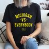 Michigan Vs Everybody T Shirt Sweatshirt Hoodie Michigan T Shirt Michigan Football T Shirt trendingnowe.com 2