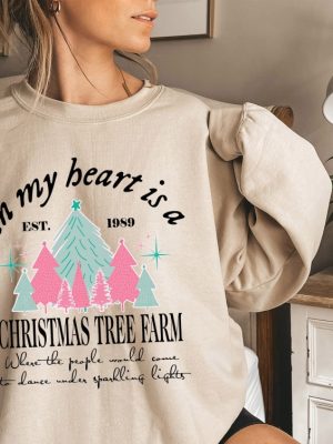 Taylor Swiftie Christmas Sweater In My Heart Is A Christmas Tree Farm Xmas Sweatshirt Swiftie Christmas Jumper Swiftie Christmas Pullover Unique revetee 2