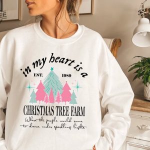 Taylor Swiftie Christmas Sweater In My Heart Is A Christmas Tree Farm Xmas Sweatshirt Swiftie Christmas Jumper Swiftie Christmas Pullover Unique revetee 3