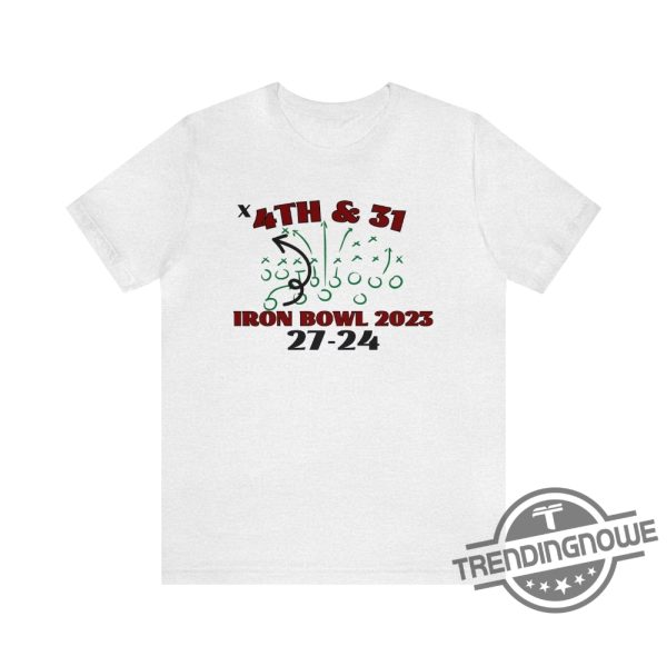 4th And 31 Shirt Iron Bowl Short Sleeve Shirt 4th And 31 Iron Bowl T Shirt Alabama Football T Shirt Sweatshirt Hoodie trendingnowe.com 2