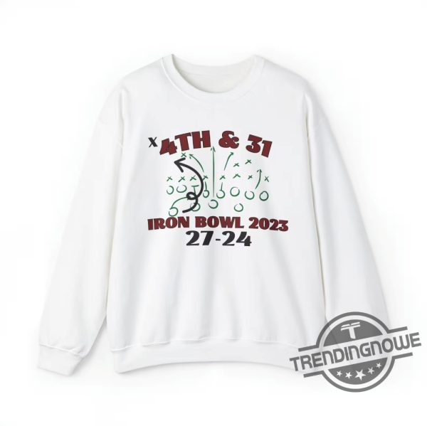 4th And 31 Shirt Iron Bowl Sweatshirt 4th And 31 Iron Bowl T Shirt Alabama Football T Shirt Sweatshirt Hoodie trendingnowe.com 1