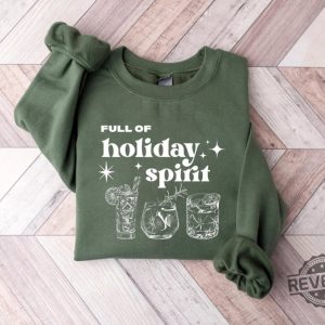 Christmas Cheers Drinks Sweater Christmas Party T Shirt Getting Into The Holiday Spirits Sweatshirt Christmas Wine Shirt Christmas Gifts Unique revetee 4