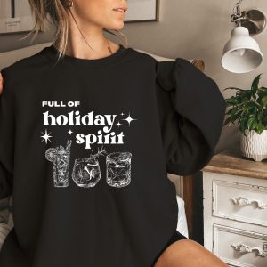 Christmas Cheers Drinks Sweater Christmas Party T Shirt Getting Into The Holiday Spirits Sweatshirt Christmas Wine Shirt Christmas Gifts Unique revetee 5